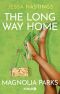 [Magnolia Parks 03] • Magnolia Parks - The Long Way Home